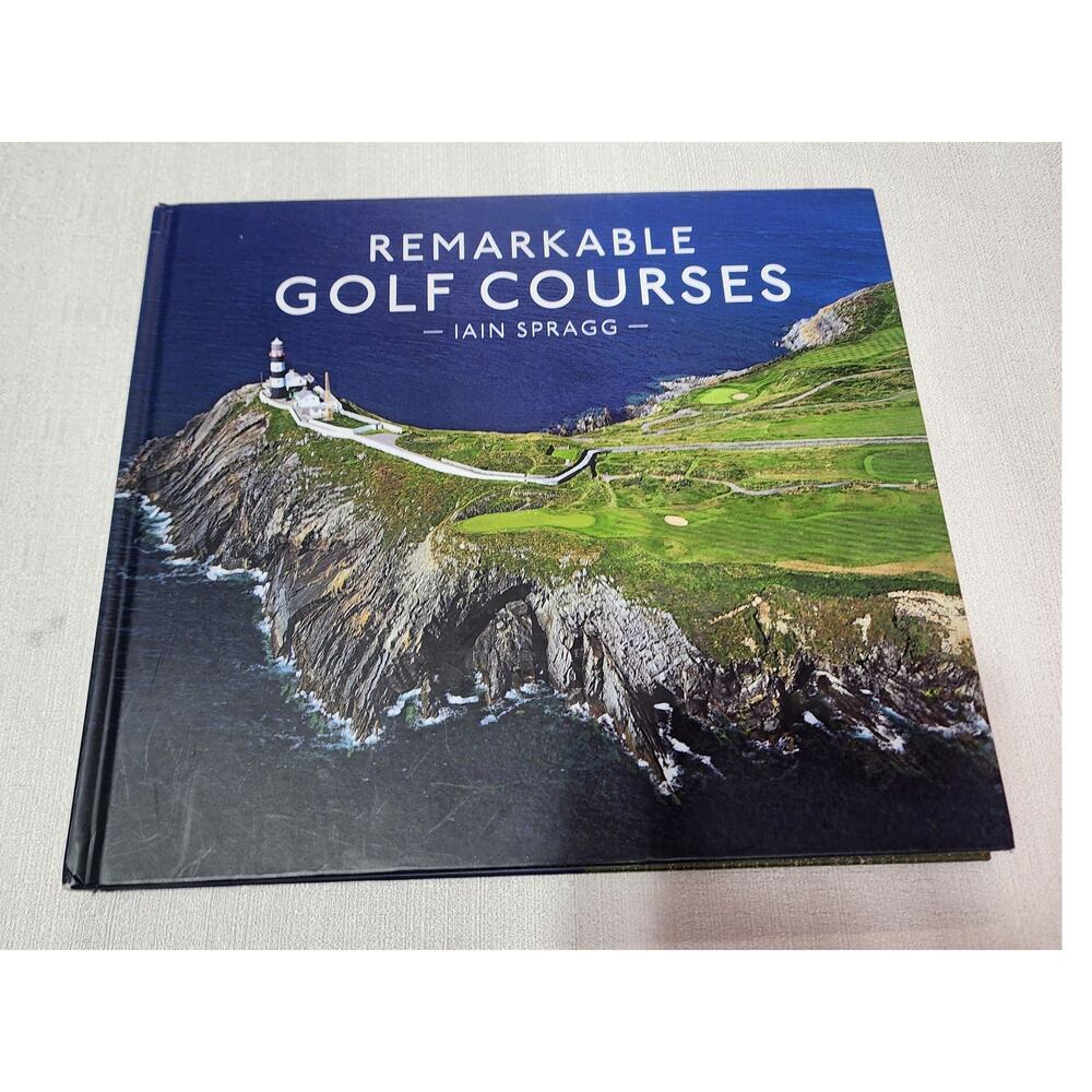 Remarkable golf courses Iain Spragg